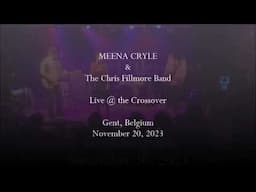 MEENA CRYLE & Chris Fillmore Band - "Live @ the Crossover"