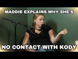 Sister Wives - Maddie Explains Why She Went NO CONTACT With Kody | Season 19