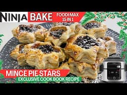 MINCE PIE STARS *EXCLUSIVE CHRISTMAS COOK BOOK RECIPE* | Ninja Foodi Bake | Festive Treat