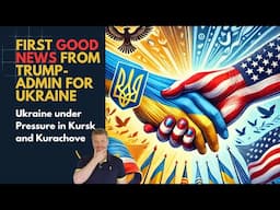 Some GOOD News for Ukraine in Trump's future Cabinet; Ukraine under Pressure