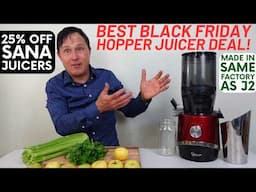 Best Black Friday Juicer Deal: Sana 878 Top Nama J2 Alternative