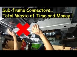 Is Installing sub-frame connector a complete waste of time and money  ?   D.I.Y Auto Restoration