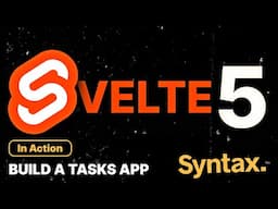 Svelte 5: In Action | Build A Tasks App