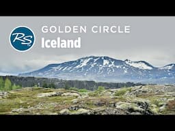 Iceland's Golden Circle: Thingvellir and Geysir — Rick Steves Travel Bite