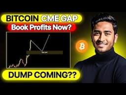 Bitcoin CME Gap | Book Profits Now? | Bitcoin Updates | Crypto Market Updates