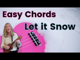 Let it Snow - Easy chords - Ukulele Tutorial and Play Along