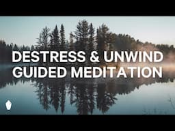 Destress and Unwind | Guided Christian Meditation