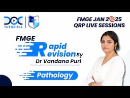 🔬 Pathology Rapid Revision with Dr. Vandana Puri: FMGE JAN 2025 📚💯