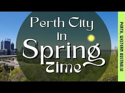 PERTH CITY in the Spring Time - Western Australia