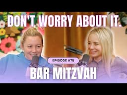 Don't Worry About the Bar Mitzvah