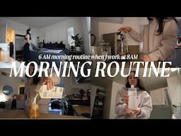 6AM MORNING ROUTINE WHEN I HAVE WORK AT 8AM | realistic quick 1 hour morning routine for work