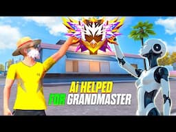 How Ai Helped me to push Grandmaster in br rank - MONU KING