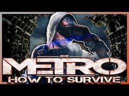 How To Survive The World Of Metro | A Metro Game Lore Guide