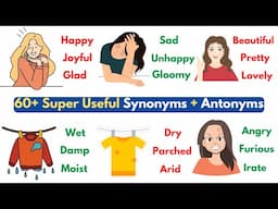 60+ Super Useful Synonyms and Antonyms In English to Boost Your English Vocabulary