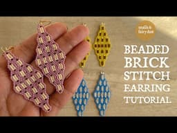 Beaded Brick Stitch Earring Tutorial Using Increasing and Decreasing Brick Stitch