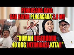 PENGUSAHA KAYA TEROR RAKYAT KECIL‼️ DILAPORIN POLISI BERKALI2 GAK DITANGKAP⁉️