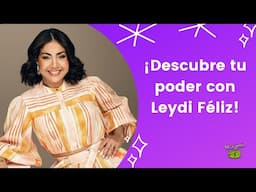 Superar límites y empoderar mujeres: la inspiradora historia de Leydi Féliz