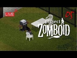 Settling In | PROJECT ZOMBOID Live Stream - 05