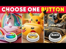 Choose One Button...! Rainbow, Gold or Black Edition 🌈⭐️🖤