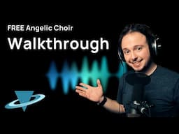 Free Angelic Choir | Walkthrough with Vincent Tohier