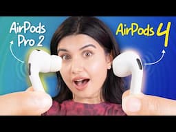 AirPods 4 vs AirPods Pro 2: Watch Before Buying!