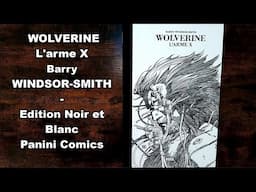 Wolverine L'arme X B.Windsor-Smith Edition Noir et Blanc Panini Comics