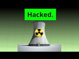 How A USB Stick DESTROYED a Nuclear Power Plant