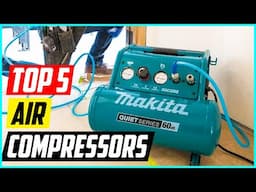 5 Best Air Compressors For Your Home Garage