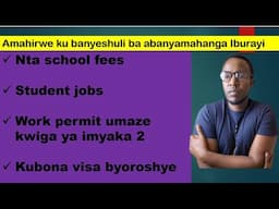 Nta school fees baka Kdi wakwiga ukora ukitunga/ Kubona student visa byo bisaba iki Bige mu budage