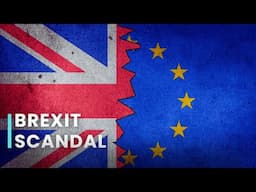 BREXIT SCANDAL: Want  the Truth About Brexit? Watch This Now