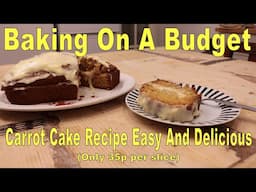 Carrot Cake Recipe Easy And Delicious (Only 35p per Slice)