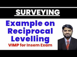 Example on Reciprocal Levelling I VIMP for Insem Exam SPPU