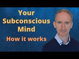 The 10 Fundamental Characteristics of Your Subconscious Mind