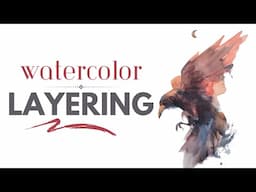 How to LAYER your Watercolor for BEST Results