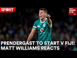 Matt Williams on Sam Prendergast and the Irish 10 situation