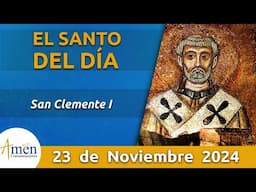 Santo de Hoy 23 de Noviembre l San Clemente I l Amén Comunicaciones