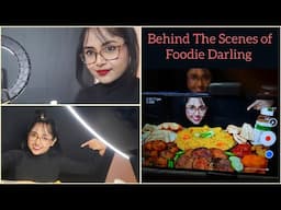 Behind The Scenes of Foodie Darling | Big Bites | Asmr Eating | Mukbang