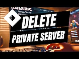 How to Cancel and Delete Private Servers on Roblox (Desktop & Mobile)