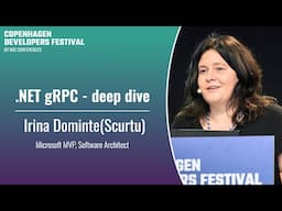 .NET gRPC - deep dive - Irina Dominte(Scurtu) - CPH DevFest 2024