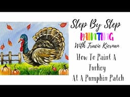 How To Paint A "Turkey At A Pumpkin Patch" - Acrylic Painting Tutorial