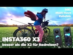 Insta360 X3 für Radreisen - lohnt das Upgrade von der X2?