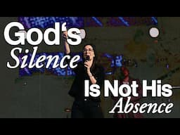 God's Silence Is Not His Absence | Alex Seeley