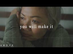 YOU WILL MAKE IT | If You Are Suffering This Is For You - Inspirational & Motivational Video