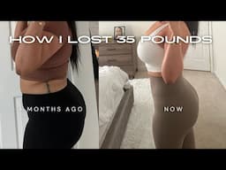 How I lost 35 pounds in 4 months Step by Step | My Weight Loss Journey 🖤