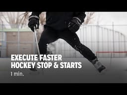 Execute Faster Hockey Stop & Starts