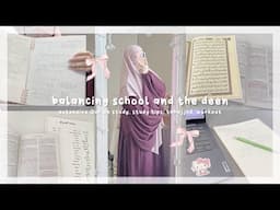 ౨ৎ balancing school and deen | extensive Qur’an study, study tips, tahajjud, workout