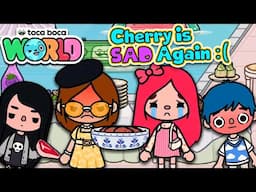 Toca Life World - Cherry is SAD again???