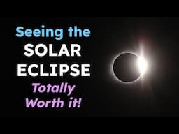 My Journey to see the Solar Eclipse