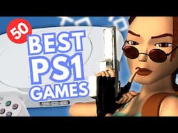 50 BEST PS1 Games of All Time