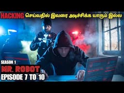 சீசன் 1 எபிசோட் 7 to 10 இவன் ஹேக்கர்க்கெல்லாம் ஹேக்கர்  film roll | tamil explain| movie review